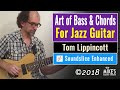 The Art of Bass & Chords For Jazz Guitar | by Tom Lippincott