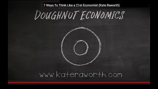 Community Discussion: "A Socially Just Economy for the 21st Century: The “Doughnut Economy” Model