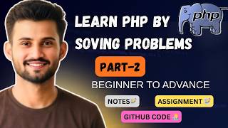 PHP Problem Solving Tutorial Part 2 | Simple & Intermediate PHP Questions with Solutions