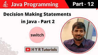 P12 - Decision Making Statements(switch) in Java | Core Java |