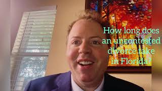 How Long Does an Uncontested Divorce Take in Florida | 20 Day Waiting Period for Divorce in Florida