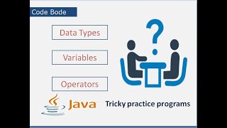 Java Tricky Programming Questions| Data Types | Variables | Operators | Java Tutorials