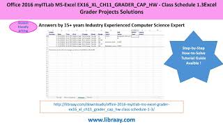 Office 2016 myITLab MS-Excel Grader EX16_XL_CH11_GRADER_CAP_HW - Class Schedule 1.3 / 1.4