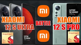 Xiaomi 12S pro Vs Xiaomi 12S Ultra