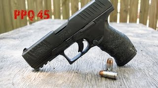 Walther PPQ 45...The Ultimate 45?