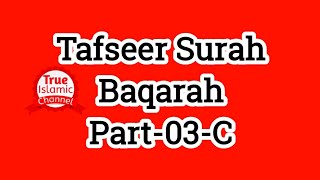 Tafseer Surah Baqarah Part - 03 - C