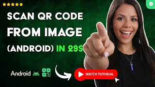 How to READ a QR CODE from an IMAGE or SCREENSHOT on ANDROID in 29 S