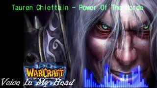 Tenth Level Tauren Chieftain - Power Of The Horde (WarCraft III)