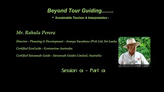 CPD Program - 1st lecture by Mr. Rahul Perera on Beyond Tour Guiding........(Session 01 - part 01)