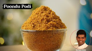 Poondu Podi Recipe in Tamil | How to Make Garlic Powder | CDK #392 | Chef Deena's Kitchen