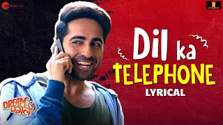 Dil Ka Telephone - Lyrical | Dream Girl | Ayushmann Khurrana | Jonita Gandhi, Nakash Aziz, Meet Bros