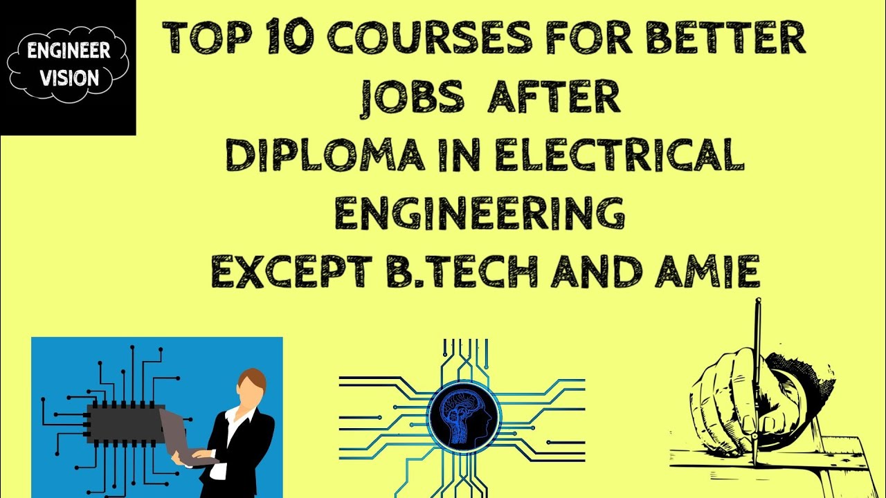 Top 10 Courses For Better Job After Diploma In Electrical Engineering ...