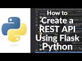 How to Create a REST API Using Flask | Python Flask REST API Tutorial