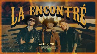 La Encontré - Vallejo 777 x Pasabordo | Video Oficial