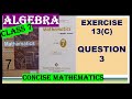 ALGEBRA EXERCISE 13(C)  QUESTION 3