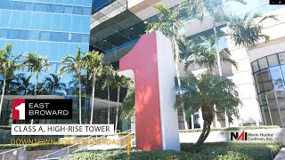 Check Out 1 East Broward - A Premier Downtown Fort Lauderdale Office Tower.