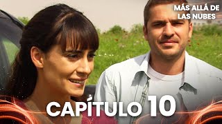 Más Allá de las Nubes | Bir Bulut Olsam - Capítulo 10