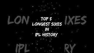 Top 5 Longest Sixes 🔥 in IPL History #shorts
