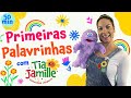 Primeiras Palavrinhas com Tia Jamille -Educação Infantil - Vídeo Educativo -Música Infantil -Aulinha