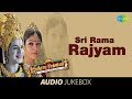 Sri Rama Rajyam Vol 1 - Jukebox (Full Songs)