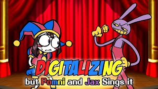 FNF Digitalizing but Pomni and Jax Sings it - Friday Night Funkin' Cover