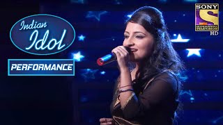 Poorvi का 'Aaiye Meherbaan' पे Powerful Performance | Indian Idol Season 6