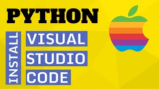 Python Tutorial for Beginners #3 - How to Install Visual Studio Code on Mac OS