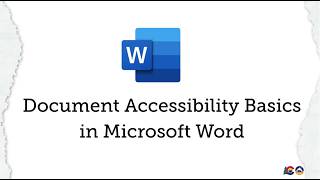 Accessibility Unwrapped Document Accessibility Basics in Microsoft Word