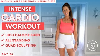 28 Day Pilates x Strength Challenge | DAY 28 | under 30 Min Cardio Workout