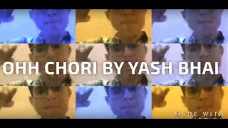 KING I RAJA I OHH CHORI  | YASH BHAI | HINDI RAP SONG
