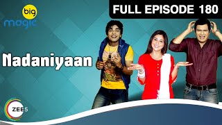 Nadaniyaan Ep 180 : 02nd June Full Episode