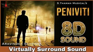 Peniviti | 8D Audio Song | Aravindha Sametha | Jr. NTR, Pooja Hegde | Telugu 8D Songs