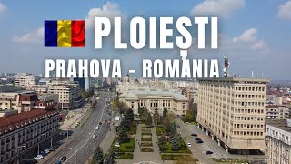 Orașul Ploiești, România - Imagini din dronă!