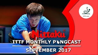 Nittaku ITTF Monthly Pongcast - September 2017