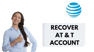 How To Recover AT&T Account | Reset Forgotten AT&T Password 2021