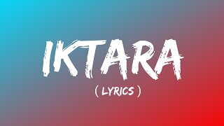 Iktara Full song Lyrics - Wake Up Sid|Ranbir Kapoor,Konkona Sen Sharma|Kavita Seth|Amit Trivedi