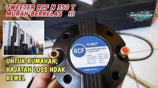 TWEETER RCF N 350 T PABRIKAN ITALI SUARA GURIH KRENYES ICIS-ICIS  !!