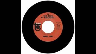 DENNY REED - IN THIS TOWN OF HEARTBREAK