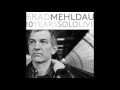 Brad Mehldau - God only knows - 10 years solo live