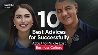 10 Best Advices for Successfully Adapt to Middle East Business Culture