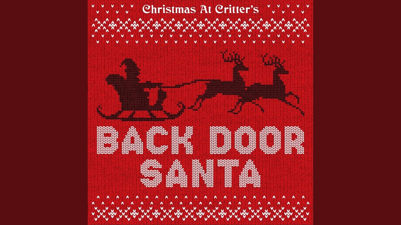 Back Door Santa - YouTube