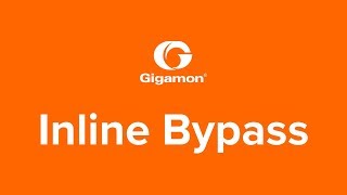 Gigamon Inline Bypass