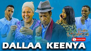 New Oromo Sitcom drama Dalla Keenya   ደላ ኬኛ  2020