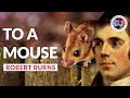 TO A MOUSE | Robert Burns - Scottish Poem Reading with subtitles (best laid schemes of mice and men)