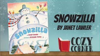 Snowzilla By Janet Lawler I A Winter Read Aloud Storytime