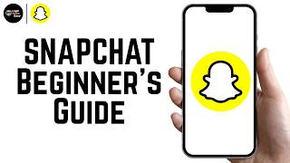 How To Use SNAPCHAT - Beginner’s Guide (2026)