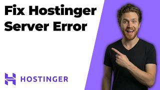 Fix Hostinger Server Error (2026 Easy Guide)
