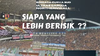 NORTHERNWALL PERSIB, BRIGATA CURVA SUD, ULTRAS GARUDA SEMUANYA BIKIN BERISIK STADION!!