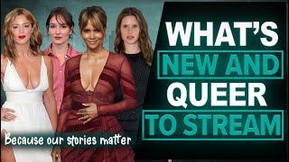 WHAT IS NEW AND QUEER  TO STREAM | LESBIAN MOVIES & TV SHOWS