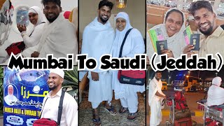 Mumbai To Saudi ✈️ (Jeddah)